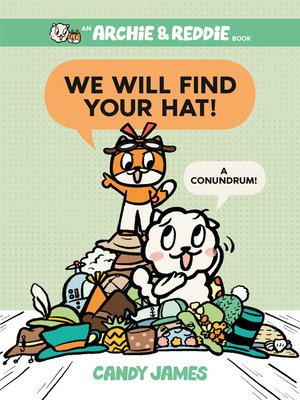 cover image of We Will Find Your Hat!: A Conundrum!